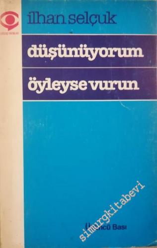 Düşünüyorum Öyleyse Vurun -        1984