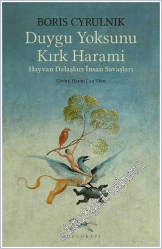 Duygu Yoksunu Kırk Harami : Hayvan Dalaşları İnsan Savaşları -        2024