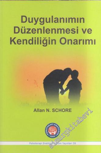 Duygulanımın Düzenlenmesi ve Kendiliğin Onarımı -