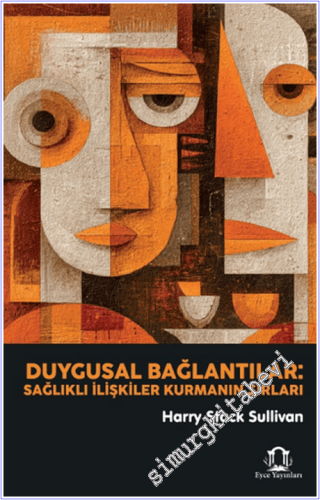 Duygusal Bağlantılar : Sağlıklı İlişkiler Kurmanın Sırları -        2026