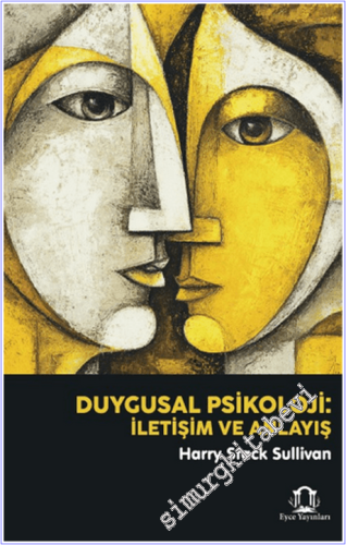 Duygusal Psikoloji : İletişim ve Anlayış - 2026