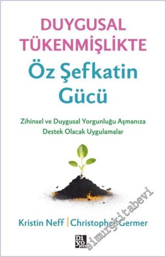 Duygusal Tükenmişlikte Öz Şefkatin Gücü -        2025