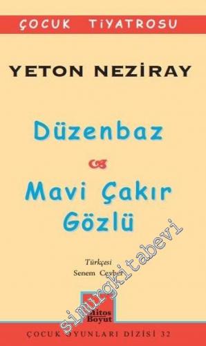 Düzenbaz / Mavi Çakır Gözlü -