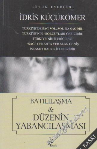 Düzenin Yabancılaşması: Batılılaşma -
