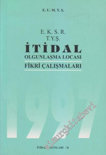 E. K. S. R. / T. Y. Ş. İtidal Olgunlaşma Locası Fikri Çalışmaları 1997 -        1997
