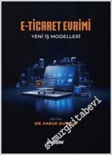 E-Ticaret Evrimi : Yeni İş Modelleri -        2025