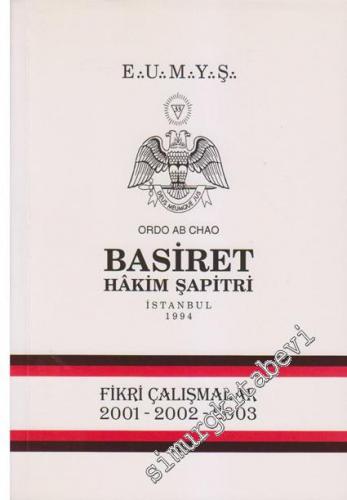 E. U. M Y. Ş. Ordo Ab Chao Basiret Hâkim Şapitri İstanbul 1994 Fikri Ç