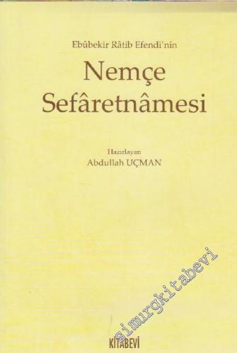 Ebubekir Ratib Efendi'nin Nemçe Sefaretnamesi -        1999