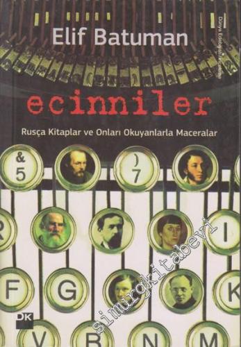 Ecinniler: Rusça Kitaplar ve Onları Okuyanlarla Maceralar -