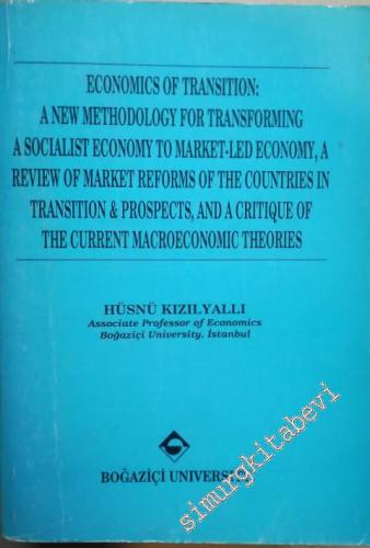 Economics of Transition : A New Methodology for Transforming a Sociali