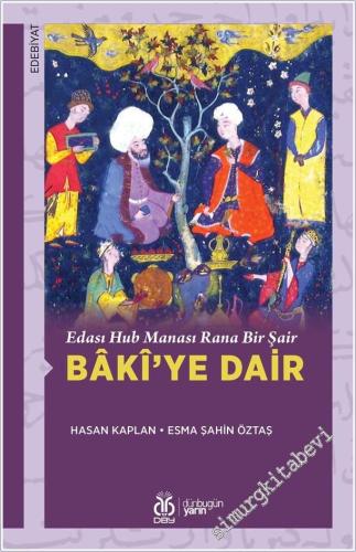 Edası Hub Manası Rana Bir Şair Baki'ye Dair -        2025