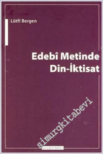 Edebi Metinde Din-İktisat -        2012
