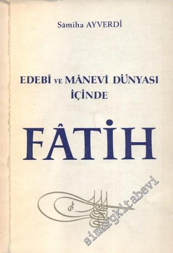 Edebi ve Manevi Dünyası İçinde Fatih -        1968