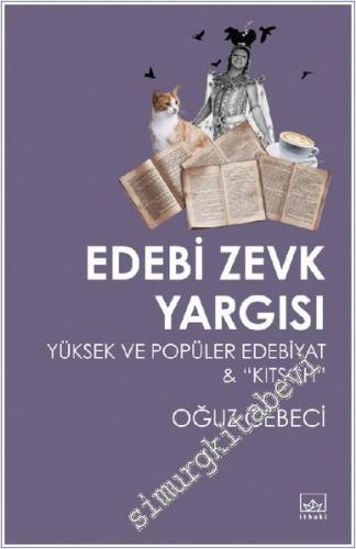 Edebi Zevk Yargısı Yüksek ve Popüler Edebiyat ve Kitsch -        2020