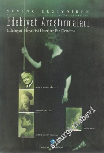 Edebiyat Araştırmaları: Edebiyat Eleştirisi Üzerine Bir Deneme -        2001