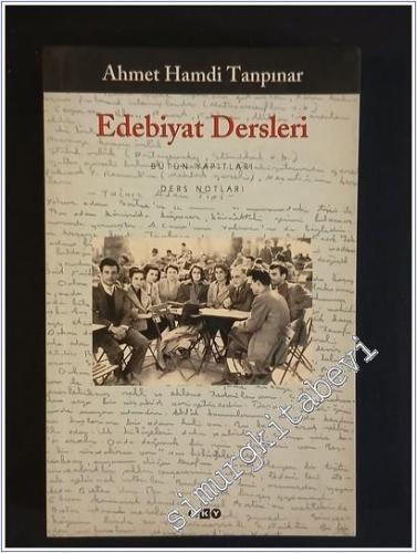 Edebiyat Dersleri: Gözde Sağnak Ali F. Karamanlıoğlu ve Mehmed Çavuşoğlu'nun Ders Notları -        2002