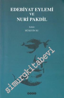 Edebiyat Eylemi ve Nuri Pakdil -