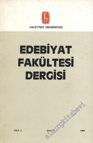 Edebiyat Fakültesi Dergisi  - Cilt: 2, Sayı: 1, Yıl: 1984