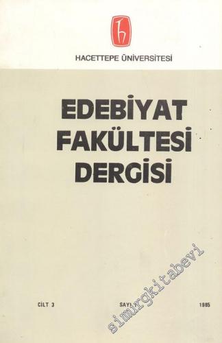 Edebiyat Fakültesi Dergisi  - Cilt: 3, Sayı: 1, Yıl: 1985