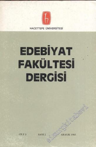Edebiyat Fakültesi Dergisi  - Sayı: 2  Cilt: 3     1985