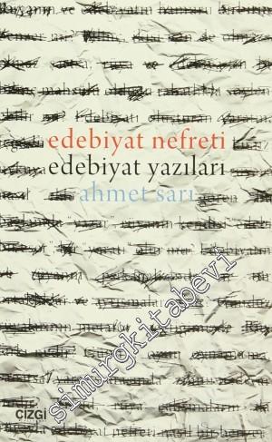 Edebiyat Nefreti Edebiyat Yazıları -
