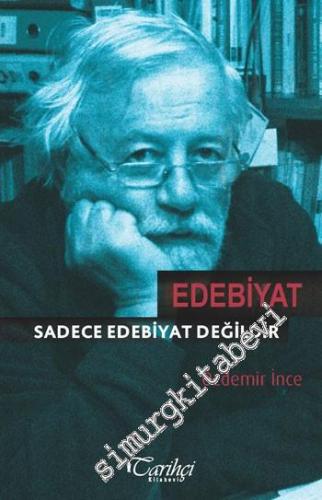 Edebiyat Sadece Edebiyat Değildir -