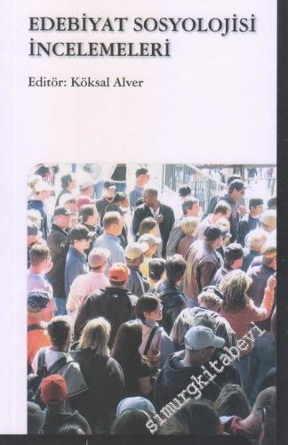 Edebiyat Sosyolojisi İncelemeleri -        2012