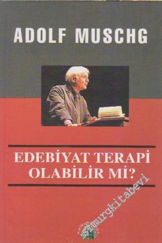 Edebiyat Terapi Olabilir mi ?: İyileştiren ve İyileştiremeyen Üzerine Bir Ders -        2006
