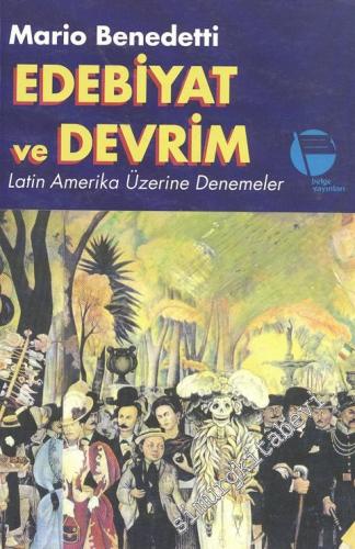 Edebiyat ve Devrim: Latin Amerika Üzerine Denemeler