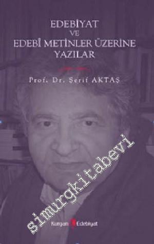 Edebiyat ve Edebi Metinler Üzerine Yazılar -        2011