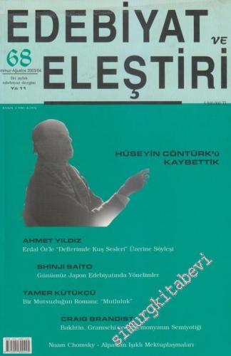 Edebiyat ve Eleştiri: Aylık Edebiyat Dergisi - Dosya: Hüseyin Cöntürk'ü Kaybettik  - Sayı: 68    11  Temmuz - Ağustos