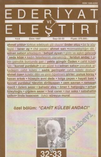 Edebiyat ve Eleştiri: Aylık Edebiyat Dergisi Özel Bölüm Cahit Külebi Andacı  - 32 - 33      Temmuz - Ağustos - Eylül - Ekim