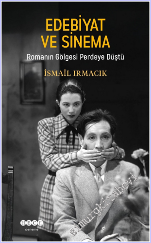 Edebiyat ve Sinema: Romanın Gölgesi Perdeye Düştü - 2026