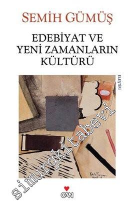 Edebiyat ve Yeni Zamanların Kültürü -