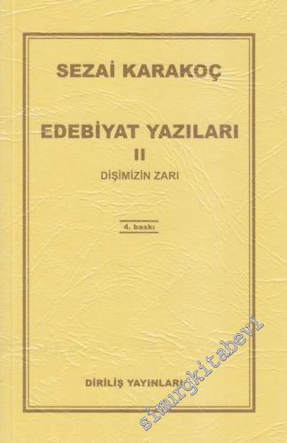 Edebiyat Yazıları 2: Dişimizin Zarı -        2012