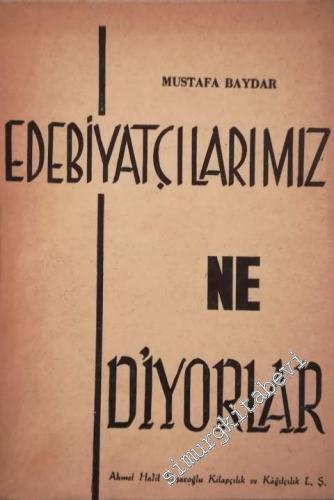 Edebiyatçılarımız Ne Diyorlar?: 50 Sanatçı Biyografi - Röportaj -        1960