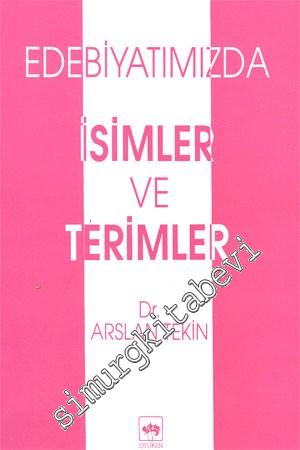 Edebiyatımızda İsimler ve Terimler  -        1999