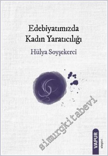 Edebiyatımızda Kadın Yaratıcılığı -        2025