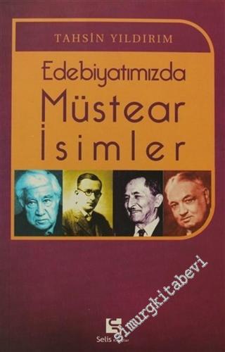 Edebiyatımızda Müstear İsimler -