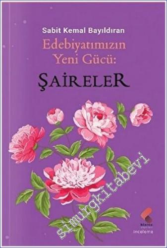Edebiyatımızın Yeni Gücü Şaireler -        2023