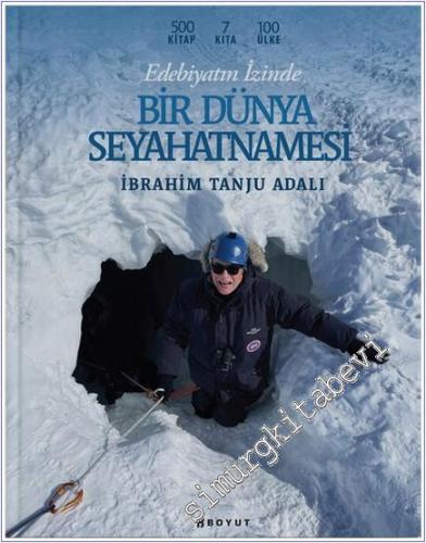 Edebiyatın İzinde Bir Dünya Seyahatnamesi -        2025