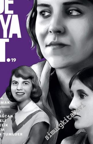 Edebiyatist Dergisi - Dosya: Sonsuzluğa Kanat Çırpmak - Sayı 19      Eylül - Ekim