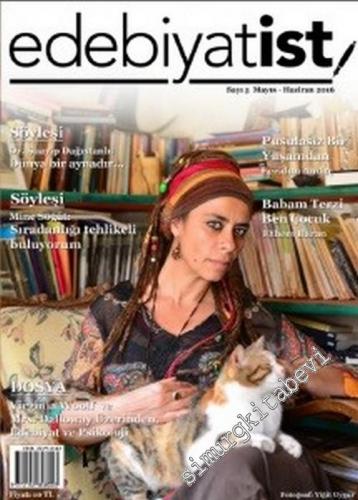 Edebiyatist Dergisi - Dosya: Virginia Woolf ve Mrs Dalloway üzerinden Edebiyat ve Psikoloji - Sayı 5      Mayıs - Haziran 2016
