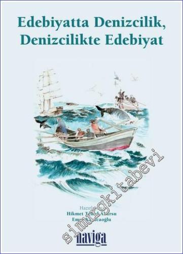 Edebiyatta Denizcilik Denizcilikte Edebiyat - 2023