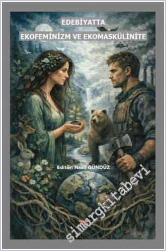 Edebiyatta Ekofeminizm ve Ekomaskülinite -        2026