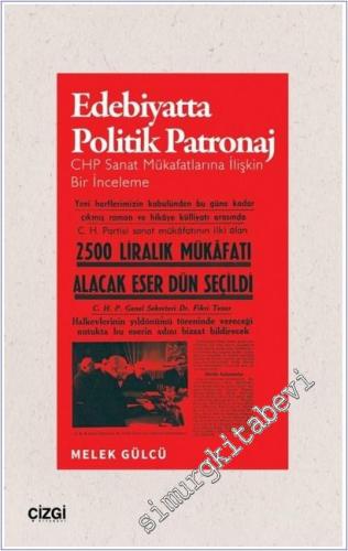 Edebiyatta Politik Patronaj : CHP Sanat Mükafatlarına İlişkin Bir İnceleme -        2025