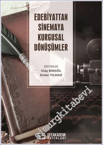 Edebiyattan Sinemaya Kurgusal Dönüşümler -        2024