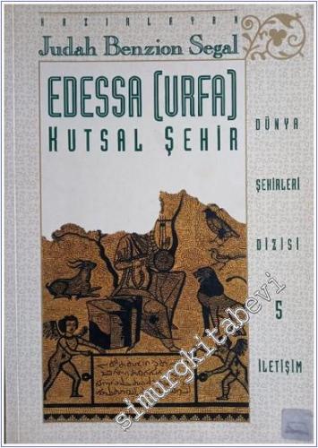 Edessa ( Urfa ) Kutsal Şehir -        2002