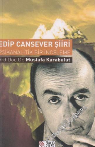 Edip Cansever Şiiri - Psikanalitik Bir İnceleme