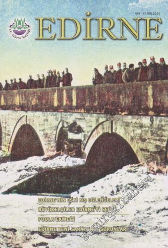 Edirne - Dosya: Edirne'nin Eski Kış Eğlenceleri - Büyükelçiler Edirne'